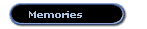 Memories