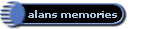 alans memories